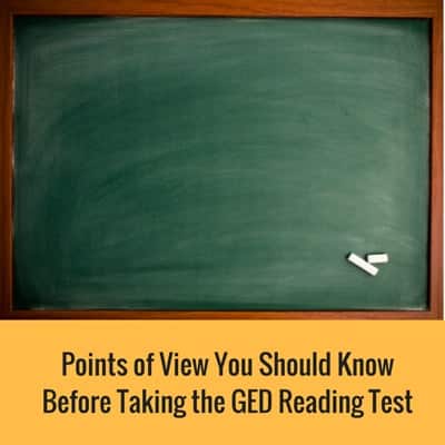 4 Points of View You Should Know Before Taking the GED Reading Test