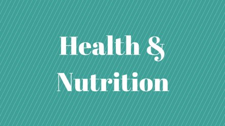 Health and Nutrition