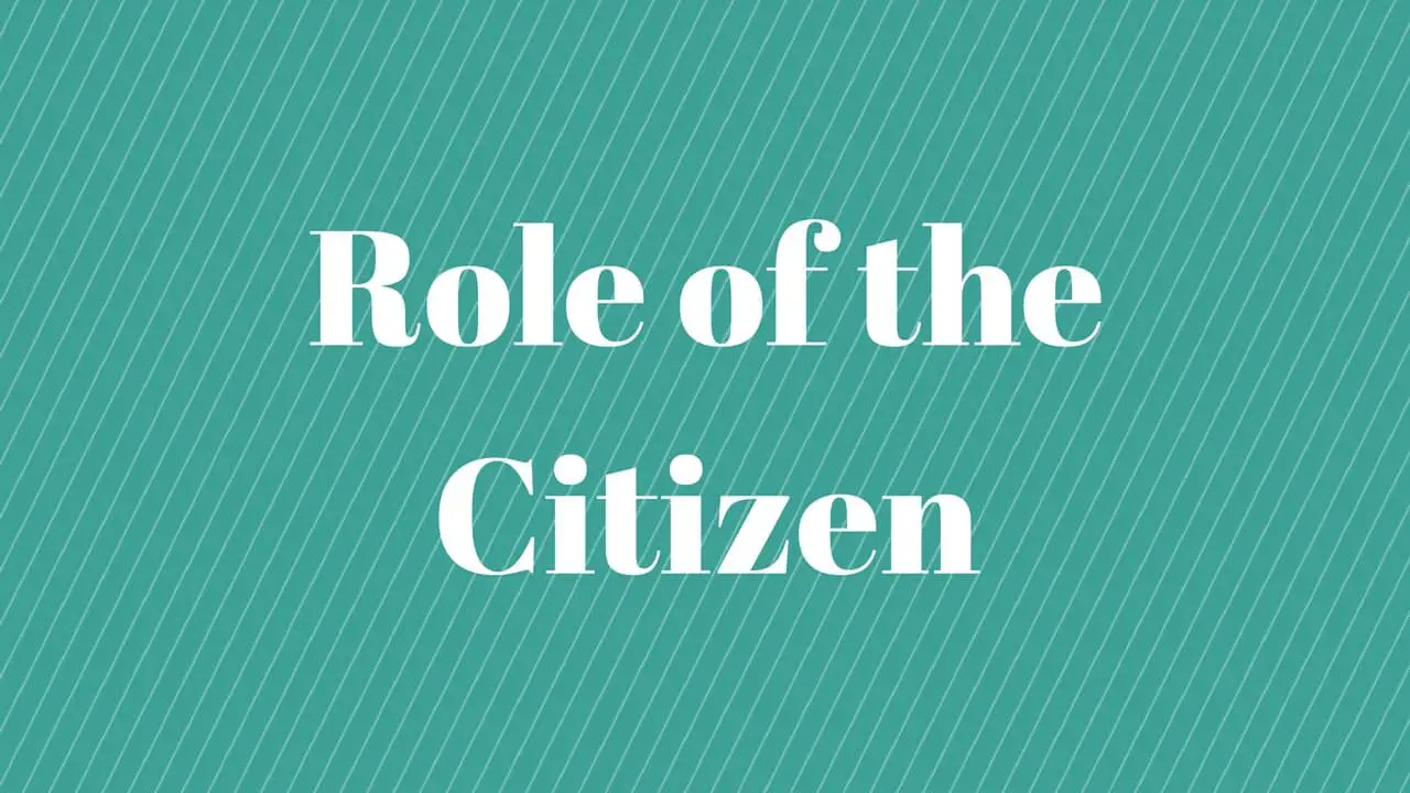 Role of the Citizen