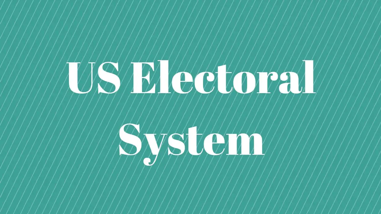 US Electoral System