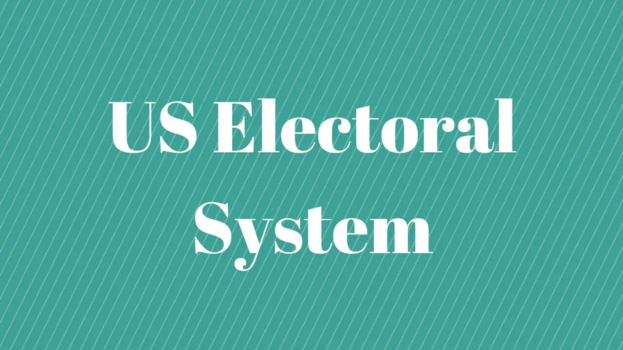 US Electoral System