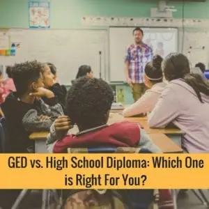 GED vs. High School Diploma Which One is Right For You