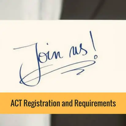 ACT Registration and Requirements