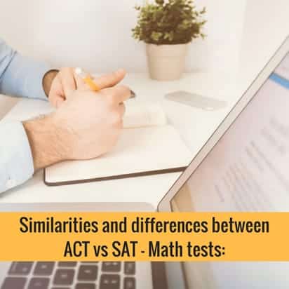 similarities and differences between ACT vs SAT - Math tests