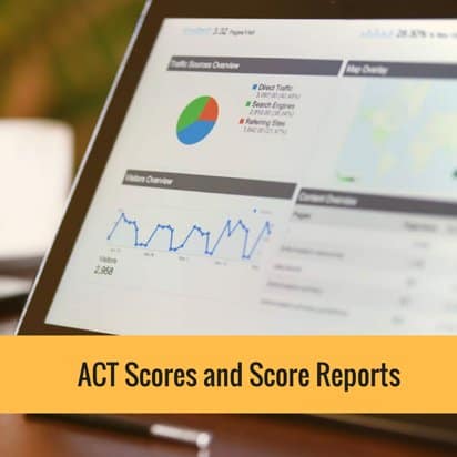 ACT Scores and Score Reports