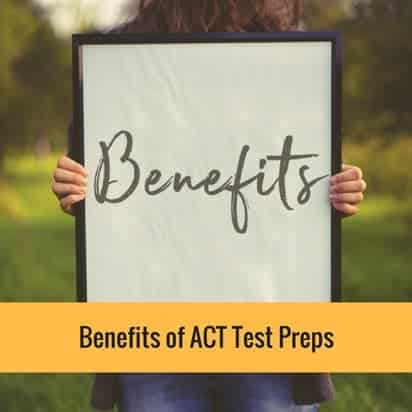 ACT test prep Benefits
