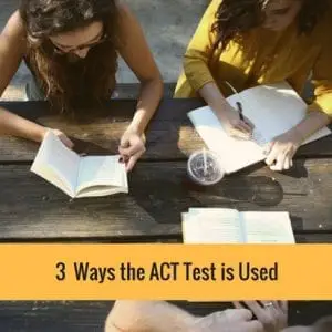 3 Ways The ACT Test Is Used