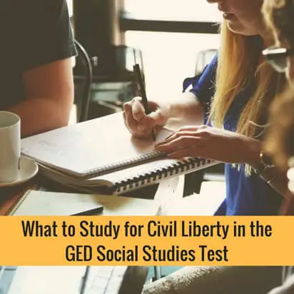What to Study for Civil Liberty in the GED Social Studies Test