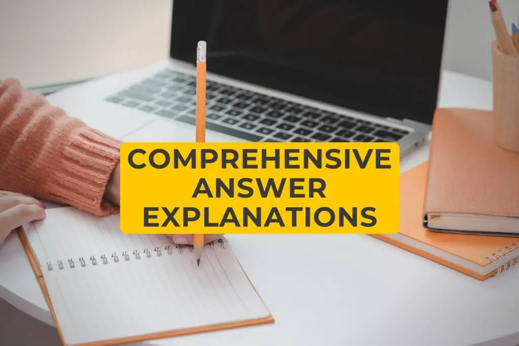 Comprehensive Answer Explanations