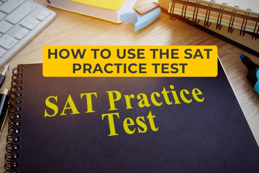 How to Use the SAT Practice Test