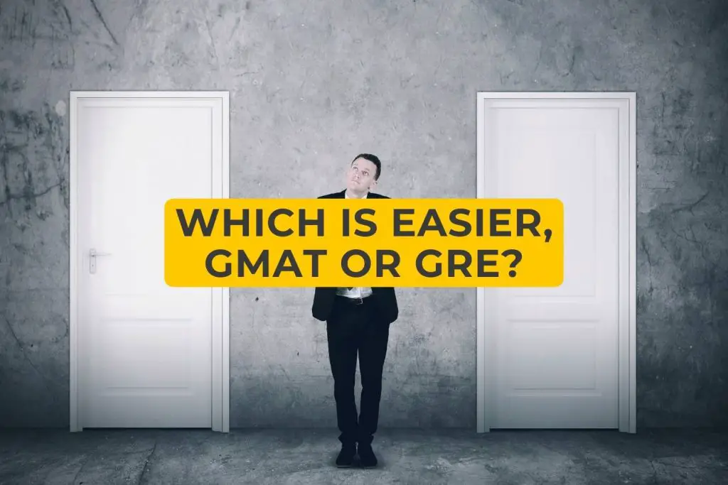 Which is easier GMAT or Gre