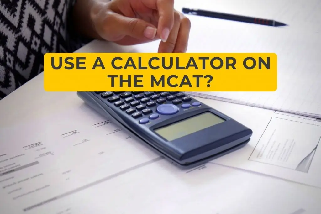 Are You Allowed to Use a Calculator on the MCAT