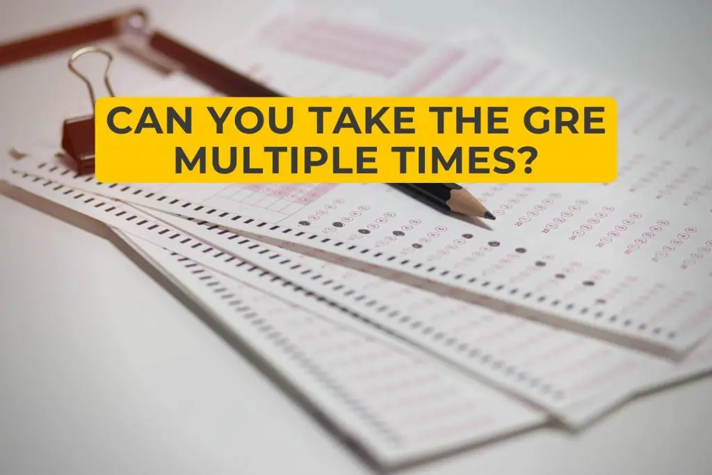 Can You Take the GRE Multiple Times?