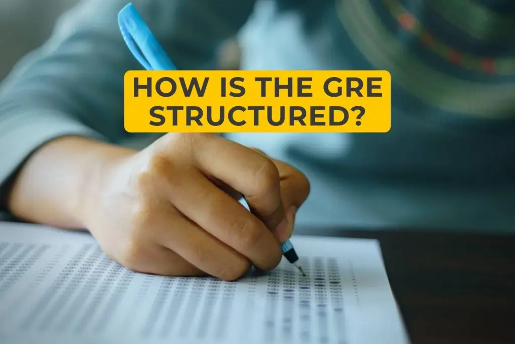 How Is the GRE Structured?