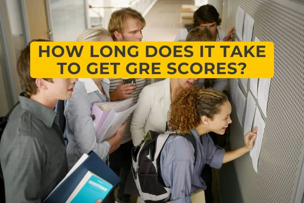 How Long Does it Take to Get GRE Scores