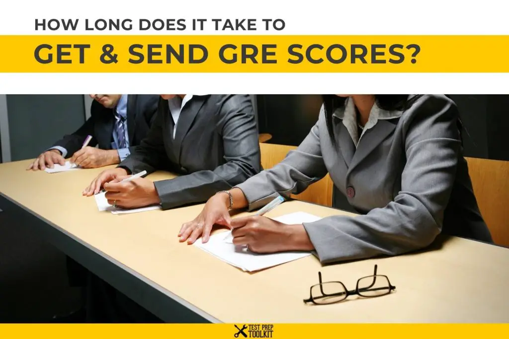 How Long Does it Take to Get & Send GRE Scores
