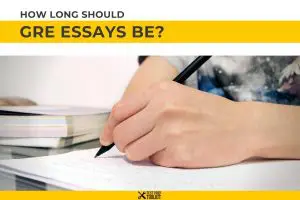 How Long Should GRE Essays Be
