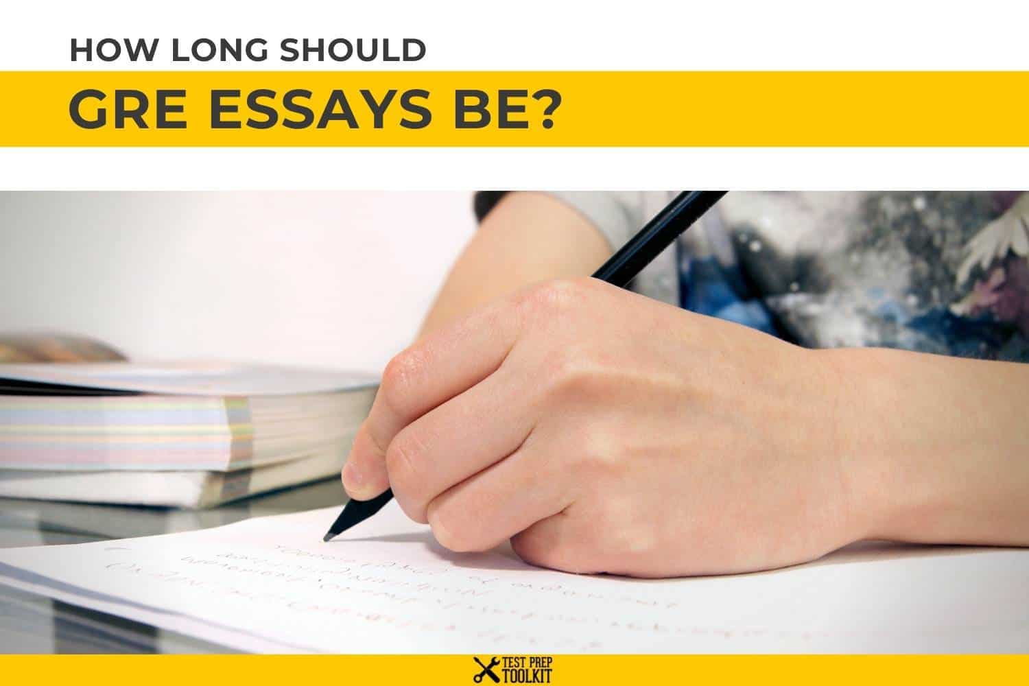 how long should the gre essays be