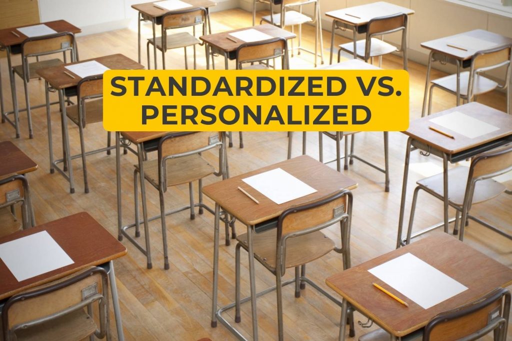 Standardized vs. Personalized