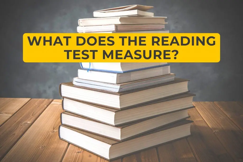 What Does The Reading Test Measure?