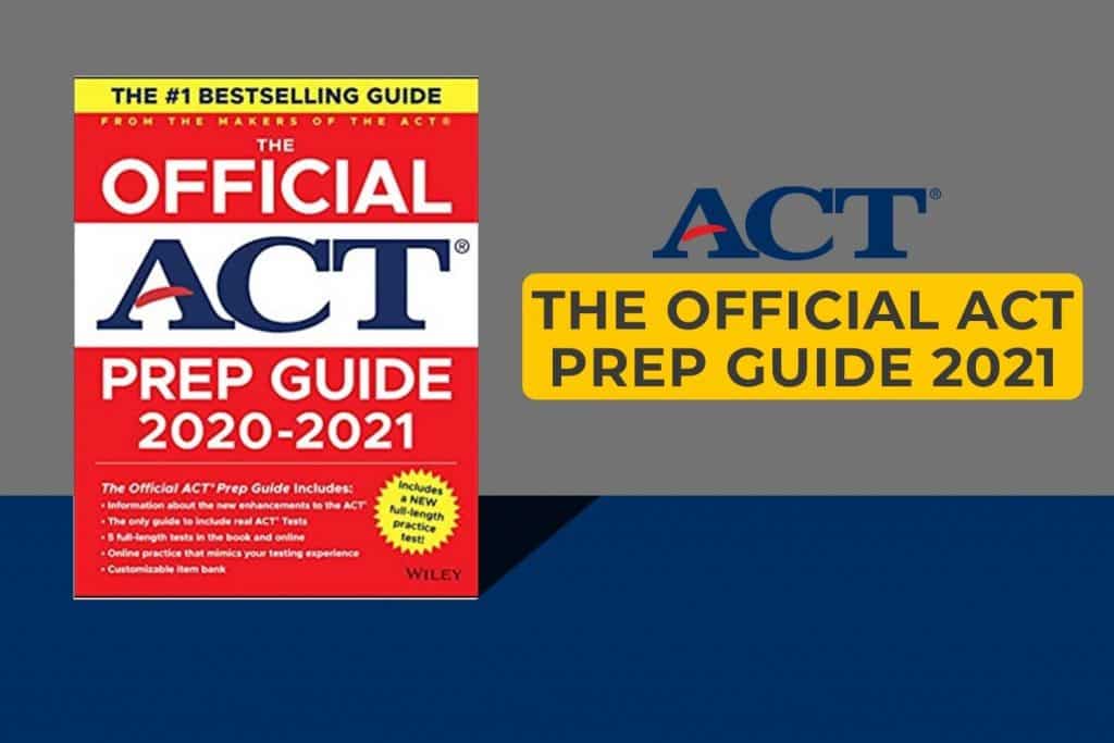 The Official ACT prep guide 2021