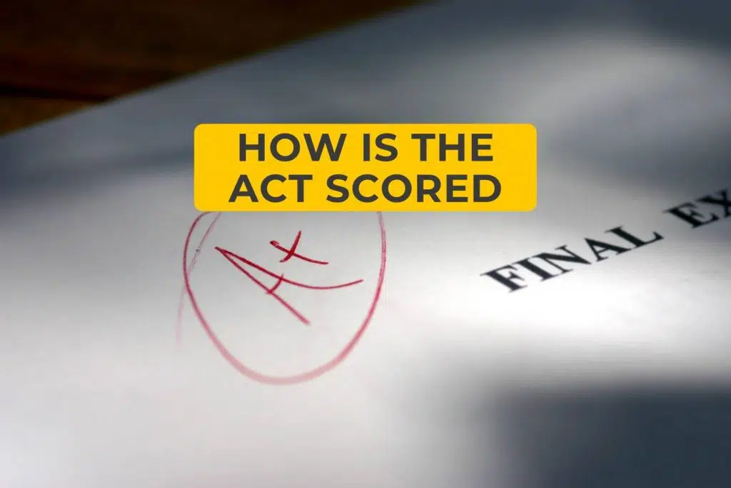 How Is the ACT Scored