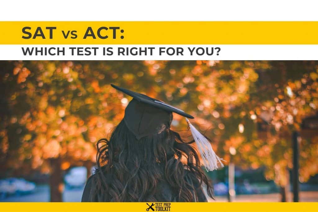 SAT vs ACT: Which Test Is Right for You