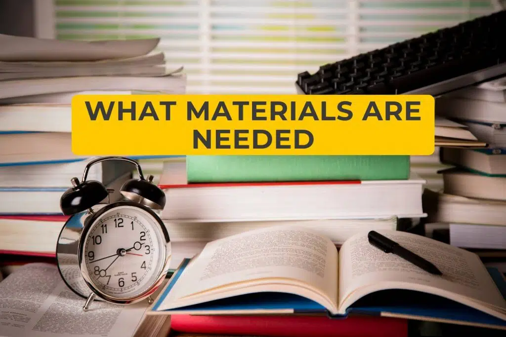 What Materials are Needed