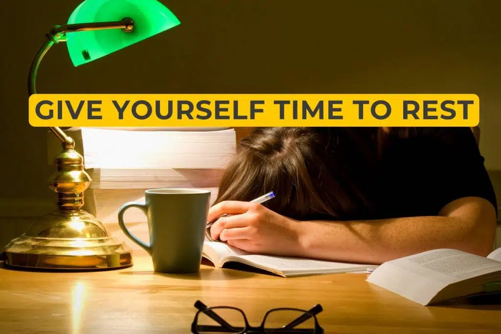 Give Yourself Time To Rest