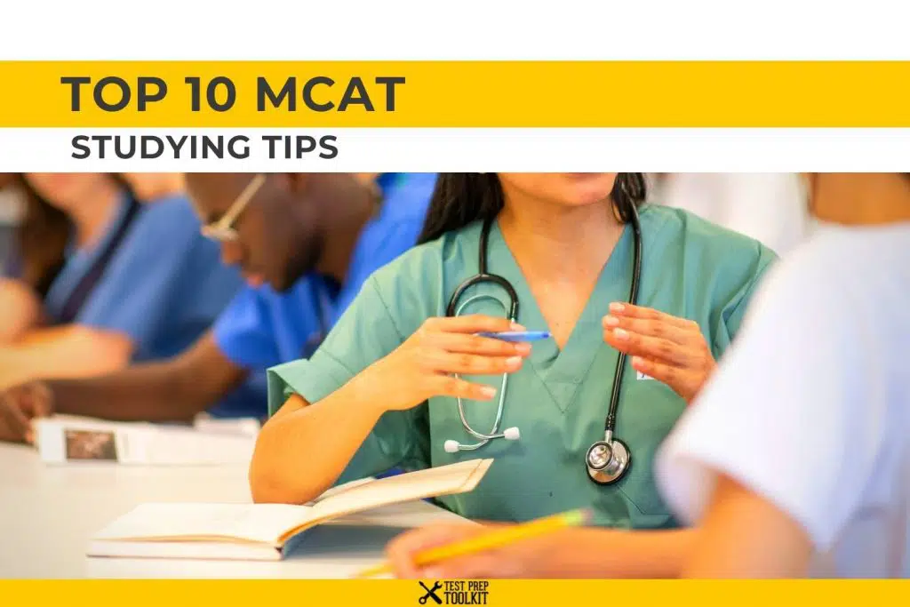 Top 10 MCAT Studying Tips
